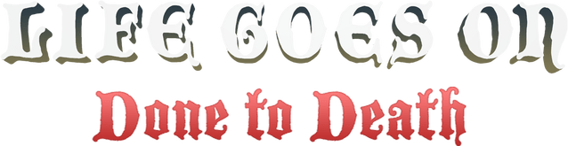 Логотип Life Goes On: Done to Death