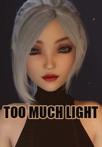 Too Much Light