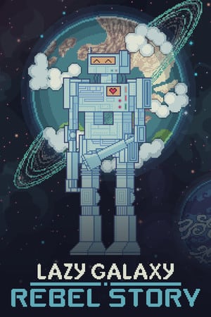 Lazy Galaxy: Rebel Story