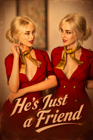 He's Just a Friend