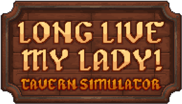 Логотип Long Live My Lady! Tavern Simulator