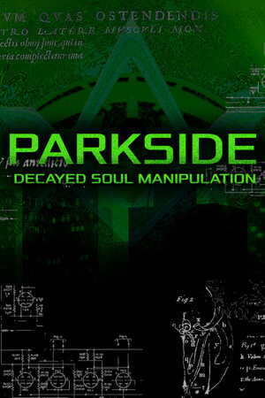 PARKSIDE: DECAYED SOUL MANIPULATION
