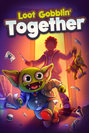 Loot Gobblin' Together