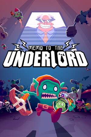 Memo to the Underlord