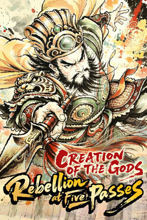 CREATION OF THE GODS: Rebellion at Five Passes