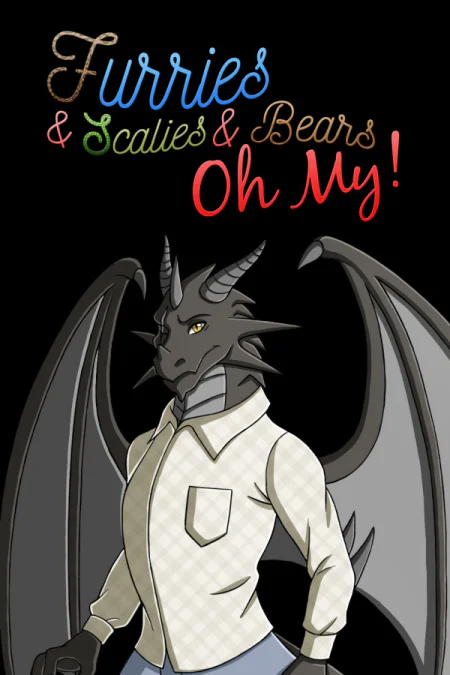 Furries and Scalies and Bears OH MY!