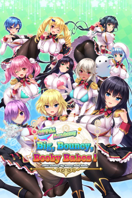 OPPAI Academy Big, Bouncy, Booby Babes!