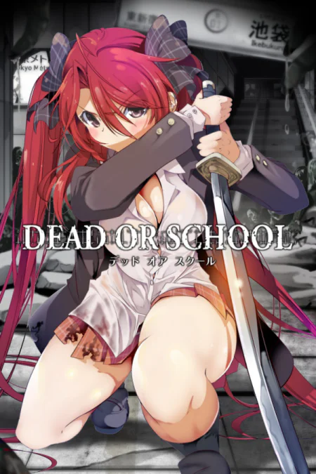 DEAD OR SCHOOL