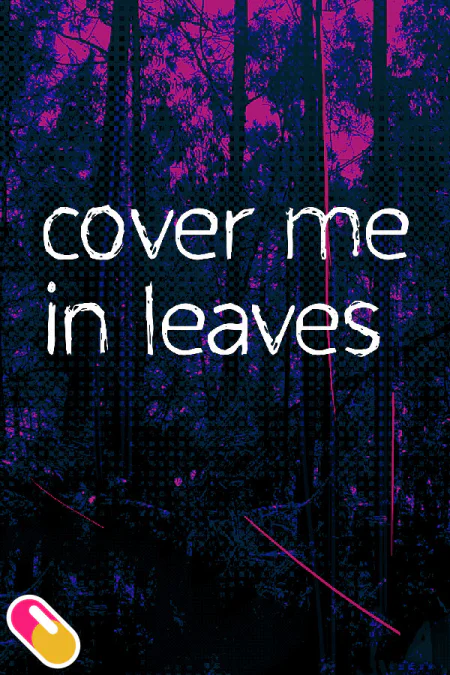 10mg: Cover Me In Leaves