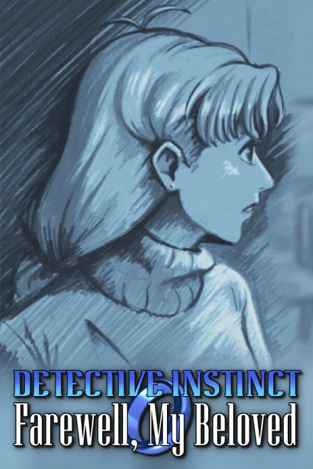 Detective Instinct: Farewell, My Beloved