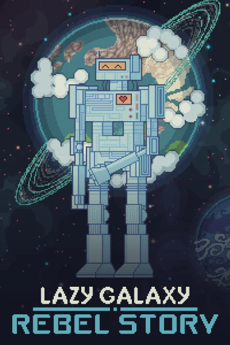 Lazy Galaxy: Rebel Story