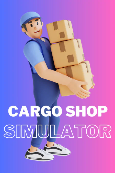 Cargo Shop Simulator