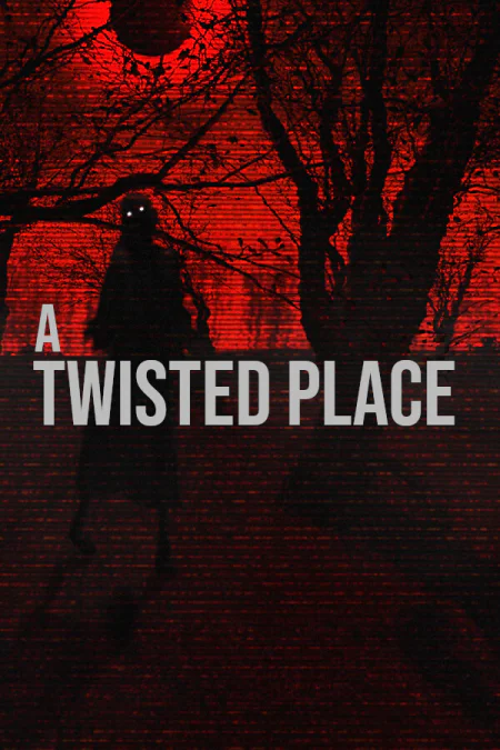 A Twisted Place