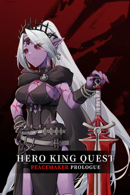 Hero King Quest: Peacemaker Prologue