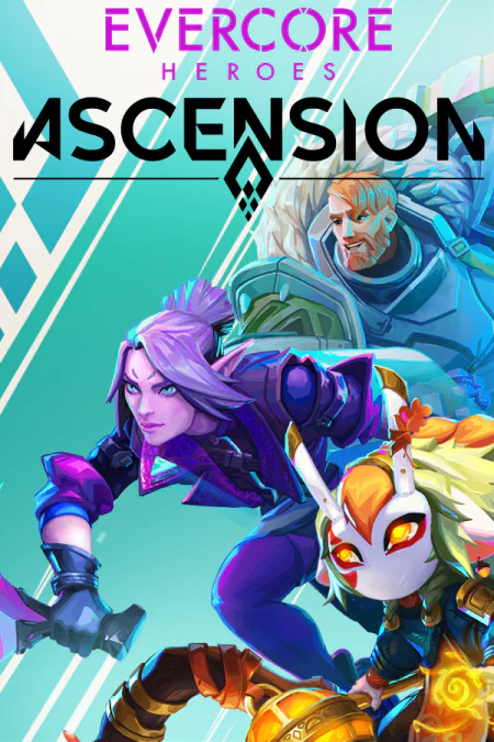 Evercore Heroes : Ascension