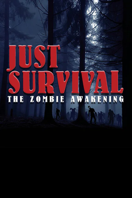 Just Survival - The Zombie Awakening