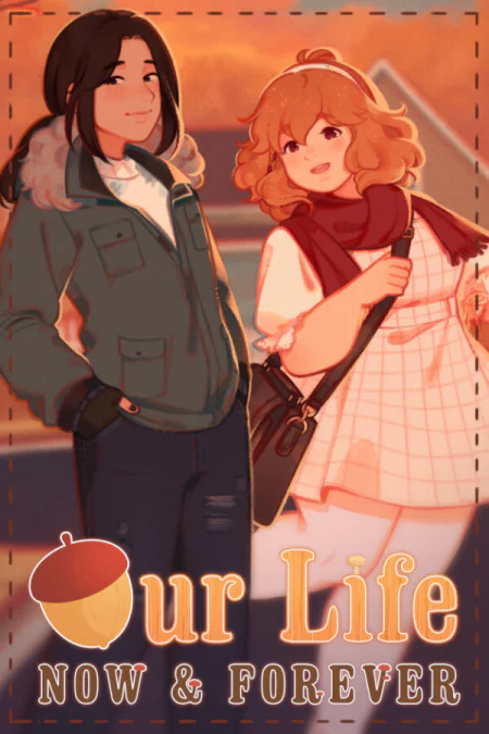 Our Life: Now and Forever
