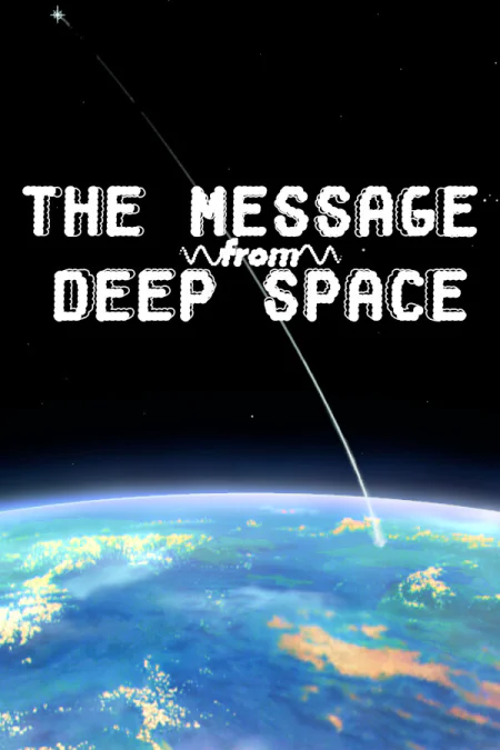 The Message from Deep Space