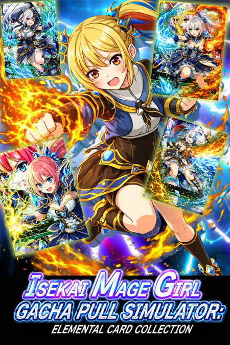 Isekai Mage Girl Gacha Pull Simulator: Elemental Card Collection