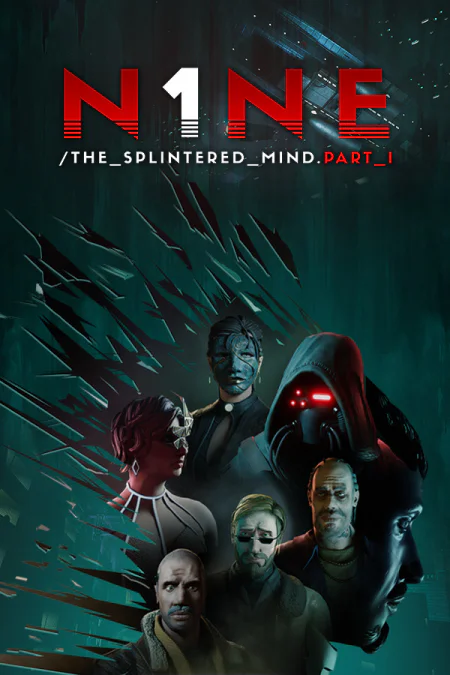 N1NE: The Splintered Mind Part 1