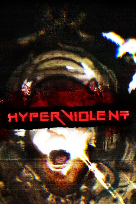 HYPERVIOLENT