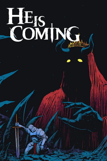 He is Coming