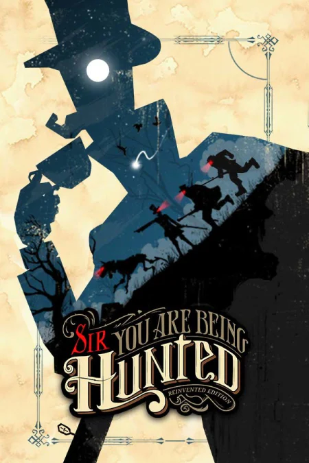 Sir, You Are Being Hunted: Reinvented Edition