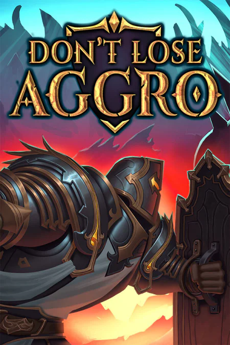 Don't Lose Aggro