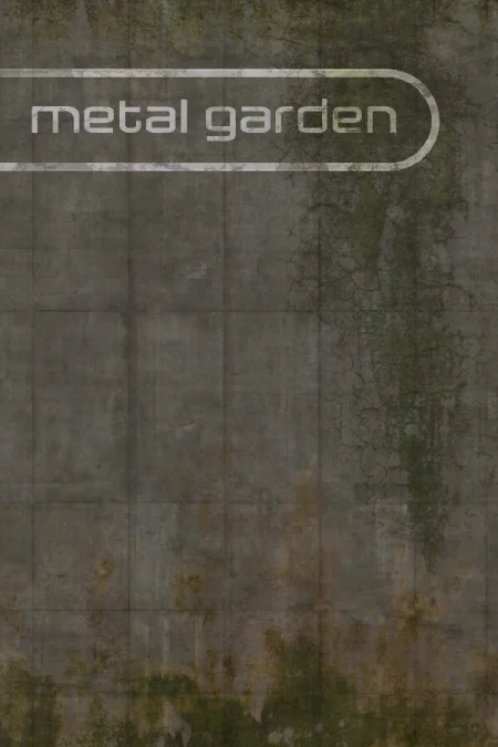Metal Garden