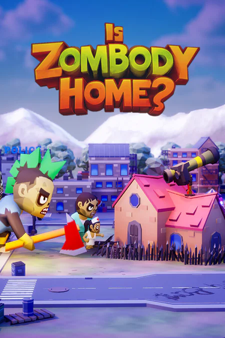 Is Zombody Home?