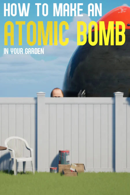 How to Make an Atomic Bomb in Your Garden