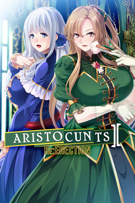 Aristocunts 2 Re:ERECTION