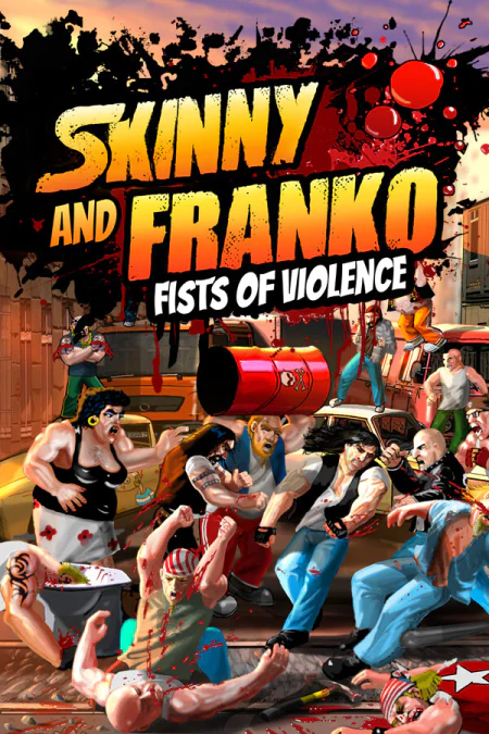 Skinny and Franko: Fists of Violence