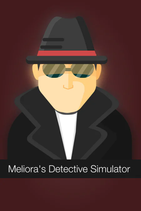 Meliora’s Detective Simulator