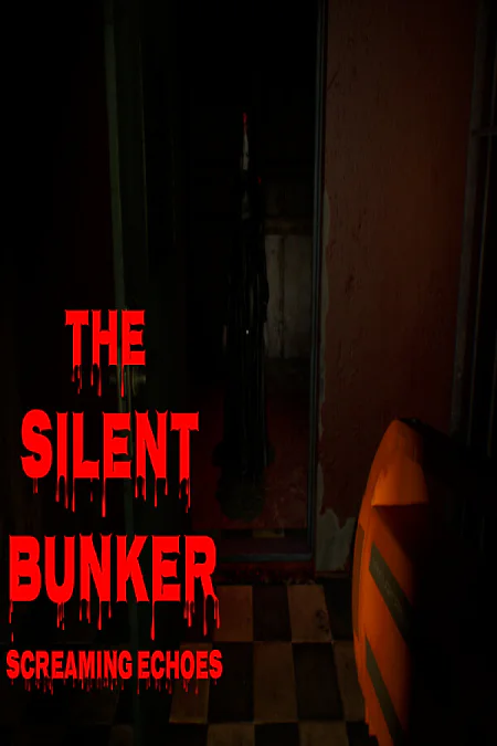 THE SILENT BUNKER SCREAMING ECHOES