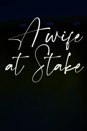 A Wife at Stake