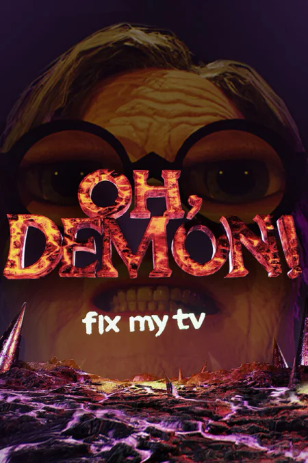 OH DEMON! Fix my TV