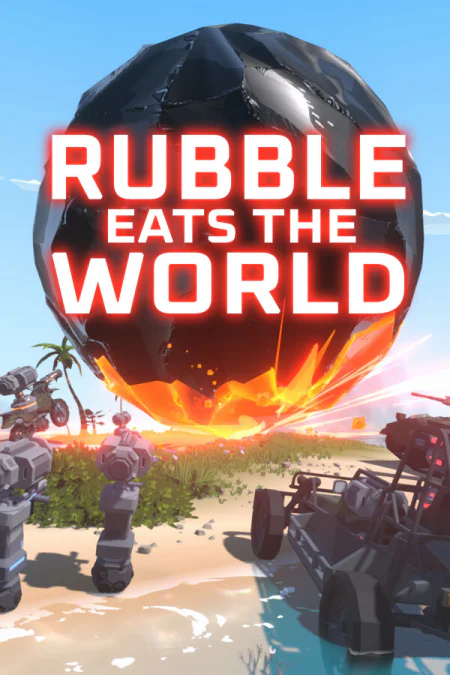 Rubble Eats The World