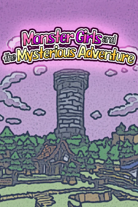 Monster Girls and the Mysterious Adventure