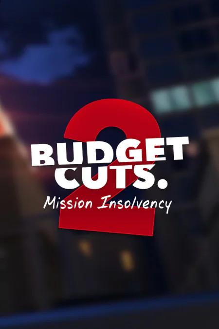 Budget Cuts 2: Mission Insolvency