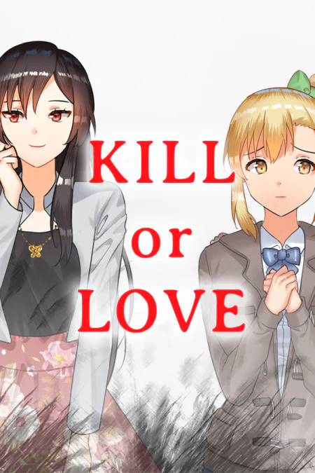 Kill or Love