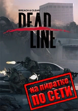 Breach & Clear: Deadline