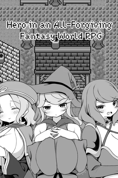 Hero in an All-Forgiving Fantasy World RPG