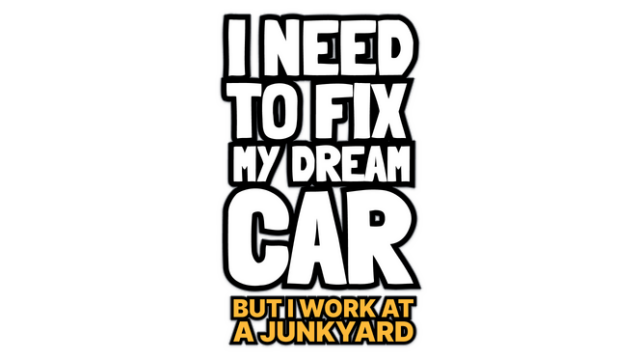 Логотип I Need to Fix My Dream Car (But I Work at a Junkyard)