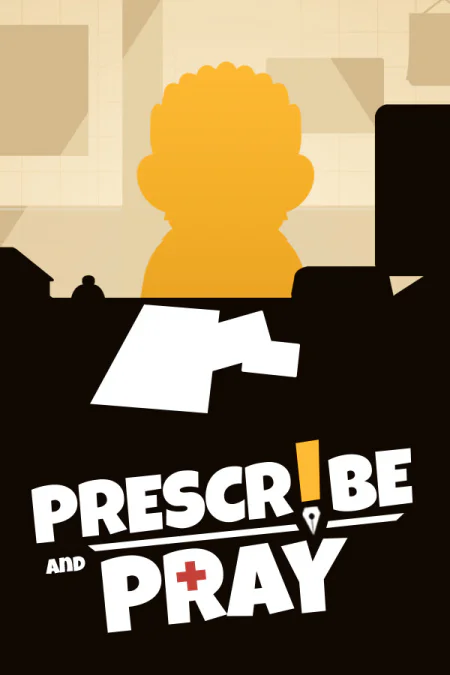Prescribe and Pray