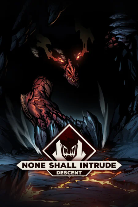 None Shall Intrude: Descent