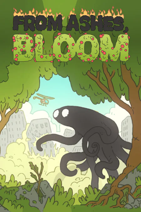 FROM ASHES, BLOOM