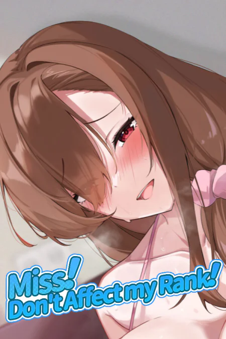 Miss! Don't Affect my Rank
