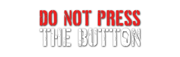 Логотип Do Not Press The Button (Or You'll Delete The Multiverse)