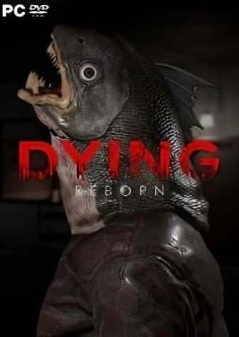 DYING: Reborn